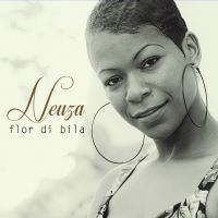 Flor di bila - Le premier album de Neuza. Publié le 10/07/13